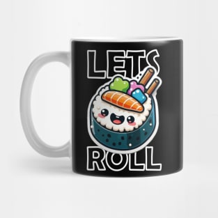 LETS ROLL Mug